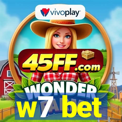 w7 bet